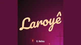 Laroy&ecirc;