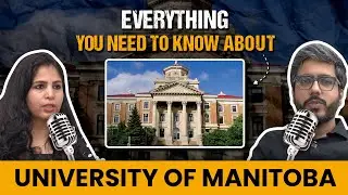 🎙 Everything You NEED to Know About University of Manitoba! 🎙🔥&nbsp;Watch&nbsp;Now! | #podcast #uofm #cover