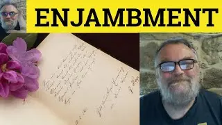 🔵 Enjambment Meaning - Enjambment Examples - Enjambment Definition - Poetry Terms - Enjambment