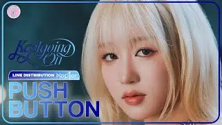 Kep1er - PUSH BUTTON (Line Distribution)