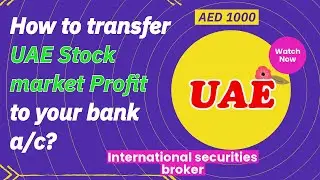 How to Withdraw Stock Profits from the UAE Market | International securities broker #uaestockmarket