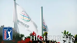 Mexico Championship Round 1 highlights | The world&rsquo;s best making moves