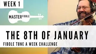 The Eighth Of January - Free 30 Min Fiddle Lesson!