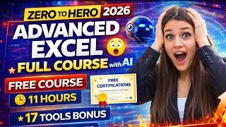 Advanced Excel 🔥 with AI Full Course in Hindi 🔥 FREE Training 2026 | 11 Hours + Real Projects