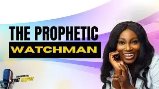 THE PROPHETIC WATCHMAN