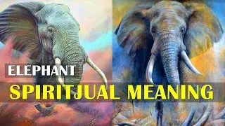 Spiritual Meaning And Symbolism of Elephant Spirit Animal | Elephant Spirit Totem