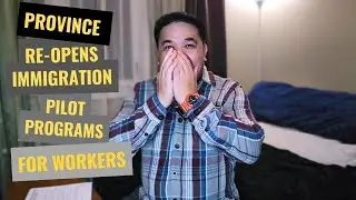 PROVINCE RE-OPENS IMMIGRATION PILOT PROGRAMS FOR WORKERS | BUHAY CANADA | RHOD'S CHANNEL