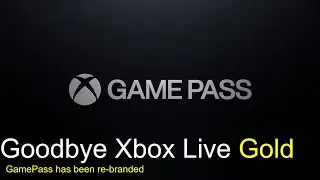 Say Goodbye to Xbox Live Gold