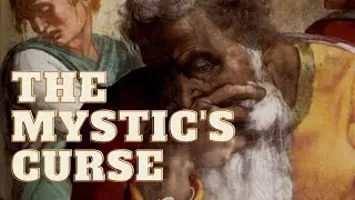 The Mystic's Curse | Discover Christian Mysticism with Jon Adams and David Loyola