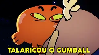 O DIA QUE O DARWIN TRAIU A GUMBALL COM A PENNY
