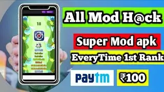 PAYTM All GAMES Mod apk || PAYTM H@CK || PAYTM FIRST ALL GAMES H@CK APK || PAYTM AUGUST 2019 TODAY