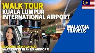 Kuala Lumpur International Airport Guide, Walk Tour - KLIA Tour - Must know about KL Airport