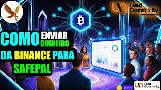 LEAD COMMUNITY:Como enviar dinheiro da Binance para SafePal