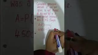 How to calculate PRINCIPAL AMOUNT? Simple interest method.