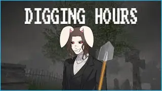 This is why I don't do favors for people | Digging hours