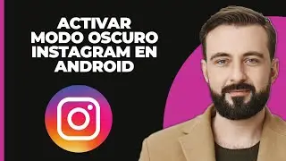 NO Android 10: C&oacute;mo Habilitar el Modo Oscuro en Instagram en Cualquier Android