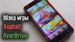 Обзор Asphalt OverDrive(погоня) для Android