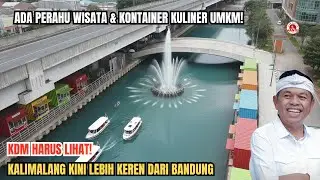 KDM HARUS LIHAT! KALIMALANG KINI LEBIH KEREN DARI BANDUNG