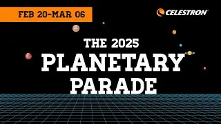 How to See the 2025 Planetary Parade