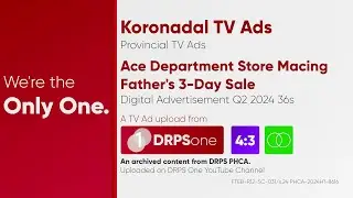 Ace Department Store Macing Fathers 3-Day Sale Digital Ad Q2 2024 36s (Koronadal) [4:3/ST]
