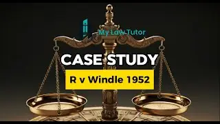 R v Windle 1952 | Case Study | UK Criminal Law | My Law Tutor