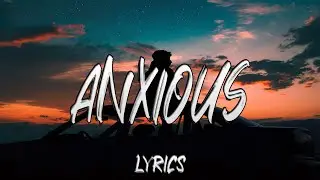 Josh A - Anxious Ft. GucciHighWaters (Lyrics)