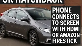 Connect your phone to your Honda Civic gen 9 with HDMI or Firestick. EASY WAY!