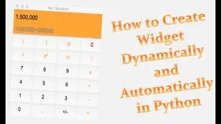 How to create widgets dynamically and automatically in Python; Serie -1