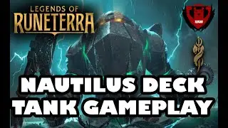 100% win nautilus Deck | RANK CLIMBING SERIES  | Legends of Runeterra Deck