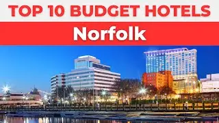 Best Budget Hotels in Norfolk