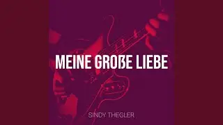 Meine Gro&szlig;e Liebe