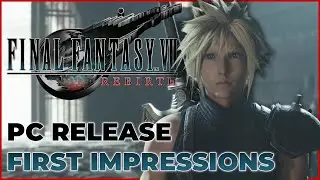 IS THIS THE BEST? | Final Fantasy VII: Rebirth PC | First Impressions and Settings