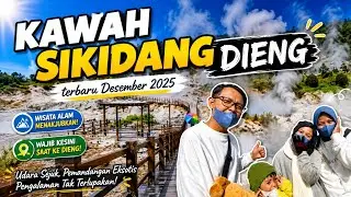 KAWAH SIKIDANG DIENG TERBARU | DIENG BANJARNEGARA