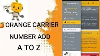 ORANGE CARRIER NUMBER ADD A TO Z