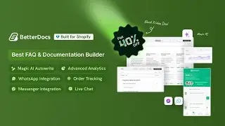 BetterDocs For Shopify: Best App To Build An Enriched FAQ & Knowledge Base Help Center