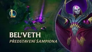 Představen&iacute; &scaron;ampiona: Bel'Veth | Hern&iacute; syst&eacute;m &ndash; League of Legends