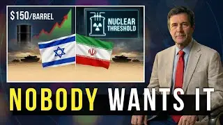 $150 Oil and Nuclear Threshold &mdash; Why Israel-Iran War Is Inevitable