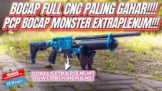 FULL CNC, FULL SET 1JTAN? ULAS TUNTAS PCP BOCAP MONSTER EXTRA PLENUM | SENAPAN GAHAR SEGALA MEDAN!!