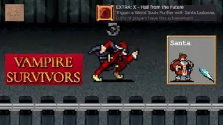 X - Hail from the Future Unlock (Achievement / Trophy) Guide | Vampire Survivors