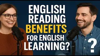 English reading benefits for english learning - Daily Life English Conversation EP:16