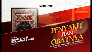 Pertemuan 48 | Penyakit dan Obatnya (Kitab Ad-Daa' wa Ad-Dawaa')
