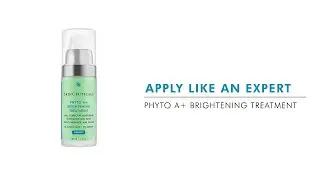 Skin Care Routine - How To Apply Phyto A+ Brightening Treatment