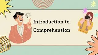 Introduction to Comprehension - Learning at your pace