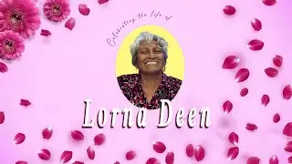 Celebrating the life of Lorna Deen