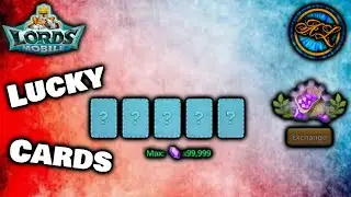 200k Gems $10 Lucky Cards Lords Mobile
