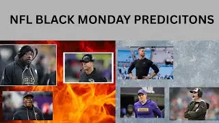 My NFL Black Monday Predicitons!