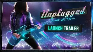 Unplugged | Launch Trailer [ESRB]