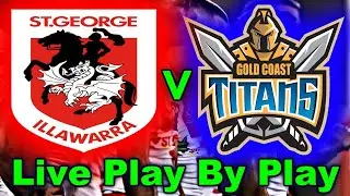 St George Illawarra Dragons v Gold Coast Titans | NRL - Round 19 | Live Reactions & Play By Play!