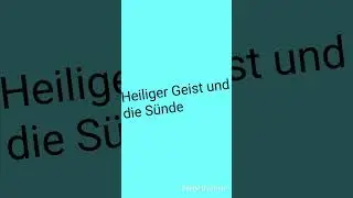 Heiliger Geist und die Sünde!