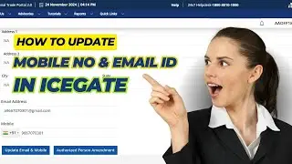 How to Change Email & Mobile Number in ICEGATE 2.0 &ndash; Latest Update